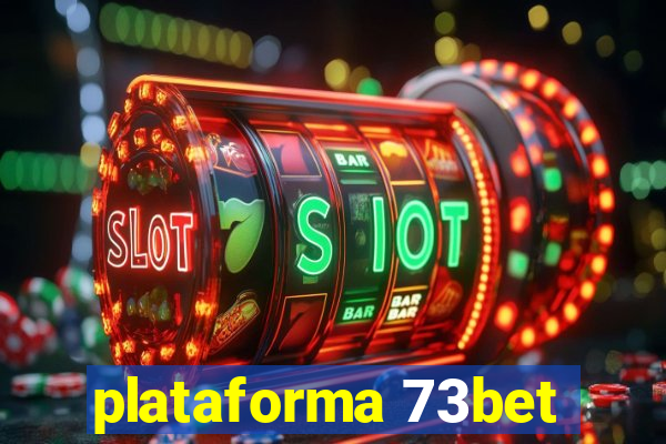 plataforma 73bet